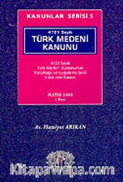 Kanunlar Serisi 5 / 4721 Sayılı Türk Medeni Kanunu