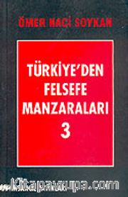 Türkiye'den Felsefe Manzaraları 3