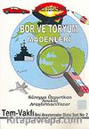 Bor ve Toryum Madenleri & Tarihi Gerçekler ve Siyasi Entrikalar'la