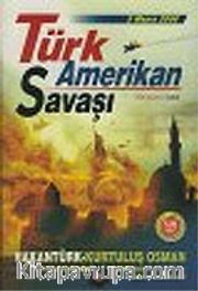 Türk Amerikan Savaşı