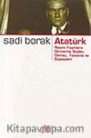 Atatürk/Resmi Yayınlara Girmemiş Söylev, Demeç, Yazışma