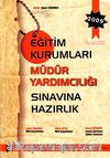2009 Eğitim Kurumları Müdür Yardımcılığı Sınavına Hazırlık
