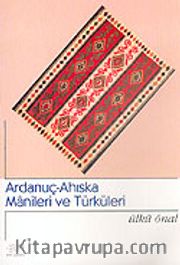 Ardanuç-Ahıska Manileri ve Türküleri