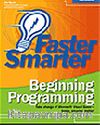 Faster Smarter Beginning Programming