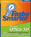 Faster Smarter Microsoft® Office XP