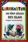 Die Fünf Saulen Des İslam / Lernkarten / 72 Karten / 6-15 Jahre