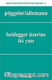 Heidegger Üzerine İki Yazı
