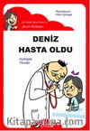 Deniz Hasta Oldu / Düz Yazı