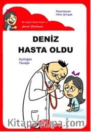 Deniz Hasta Oldu / Düz Yazı