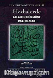 Hadislerde Allah'ın Hükmüne Razı Olmak