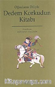 Oğuzların Diliyle Dedem Korkudun Kitabı