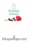 Bir Güzel İnsan Muammer Dolmacı