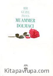Bir Güzel İnsan Muammer Dolmacı
