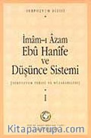 2 Cilt İmam-ı Azam Ebu Hanife ve Düşünce Sistemi Sempozyumu