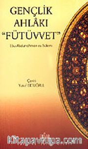 Gençlik Ahlakı Fütüvvet