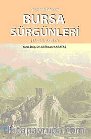 Osmanlı Dönemi Bursa Sürgünleri (18-19. Asırlar)