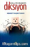 Diksiyon / Güzel ve Etkili Konuşmak İçin
