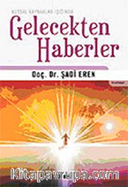 Gelecekten Haberler Kutsal Kaynaklar Işığında