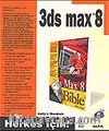 3 ds Max 8 Herkes İçin!
