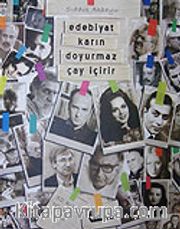 Edebiyat Karın Doyurmaz Çay İçirir
