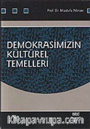 Demokrasimizin Kültürel Temelleri