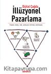 Dijital Çağda İllüzyonel Pazarlama