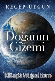 Doğanın Gizemi <br /> Allah ve Kainat