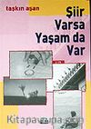 Şiir Varsa Yaşam da Var