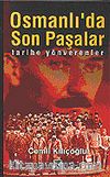 Osmanlıda Son Paşalar