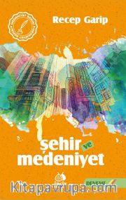 Şehir ve Medeniyet