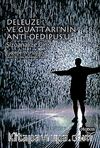 Deleuze ve Guattari'nin Anti-Oedipus'u Şizoanalize Giriş