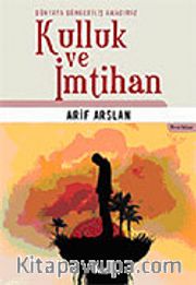 Kulluk ve İmtihan