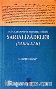 Sarıalizadeler (Sarallar) Doğu Karadeniz'de Bir Derebeyi Ailesi