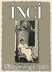 İnci / İnci Pirinçcioğlu'nun Gerçek Yaşam Öyküsü