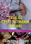 Evliliği Canlı Tutmanın Sırları