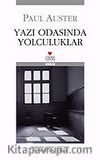 Yazı Odasında Yolculuklar (Ciltsiz)