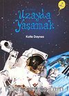 İlk Okuma - Uzayda Yaşamak
