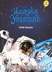 İlk Okuma - Uzayda Yaşamak