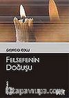 Felsefenin Doğuşu (Kültür Kitaplığı 57)