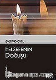 Felsefenin Doğuşu (Kültür Kitaplığı 57)