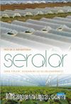 Seralar & Sera Tipleri, Donanımı ve İklimlendirmesi