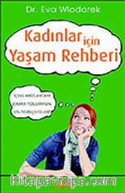 Kadınlar İçin Yaşam Rehberi