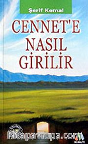 Cennet'e Nasıl Girilir