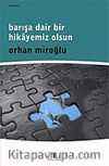 Barışa Dair Bir Hikayeniz Olsun