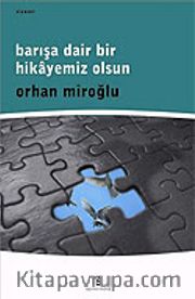 Barışa Dair Bir Hikayeniz Olsun