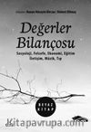 Değerler Bilançosu (Beyaz Kitap) & Sosyoloji, Felsefe, Ekonomi, Eğitim, İletişim, Müzik, Tıp