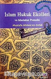 İslam Hukuk Ekolleri ve Maslahat Prensibi