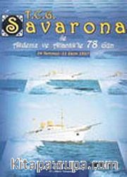 T. C. G. Savarona İle Akdeniz ve Atlantik'te 78 Gün