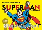 Süperman ile Tanışıyorum / DC Comics İlk Kitaplarım