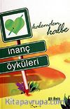 İnanç Öyküleri / Kalemden Kaleme